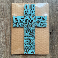 Load image into Gallery viewer, "Our Father " Small