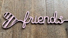 Load image into Gallery viewer, Heart Words…Friends