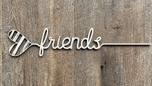 Load image into Gallery viewer, Heart Words…Friends