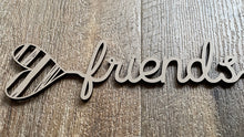 Load image into Gallery viewer, Heart Words…Friends
