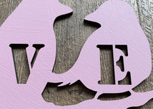 Load image into Gallery viewer, LOVE Birds