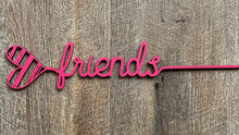 Load image into Gallery viewer, Heart Words…Friends