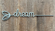 Load image into Gallery viewer, Heart Words…Dream