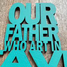 Load image into Gallery viewer, "Our Father " Medium