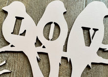 Load image into Gallery viewer, LOVE Birds