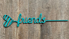 Load image into Gallery viewer, Heart Words…Friends