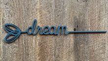 Load image into Gallery viewer, Heart Words…Dream
