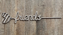 Load image into Gallery viewer, Heart Words…Friends
