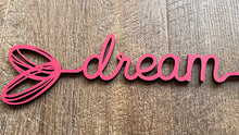 Load image into Gallery viewer, Heart Words…Dream
